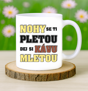 Hrneček Nohy se ti pletou